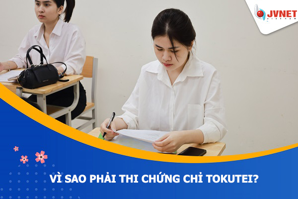 vì sao phải thi chứng chỉ tokutei