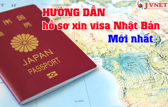 Hồ sơ xin visa Nhật Bản MỚI NHẤT -1